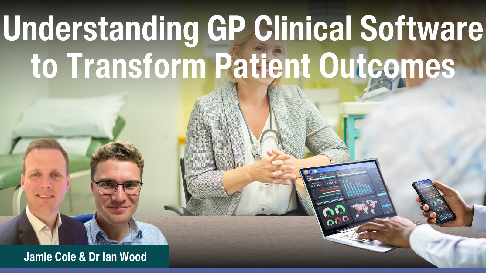 Understanding GP Clinical Software to Transform Patient Outcomes