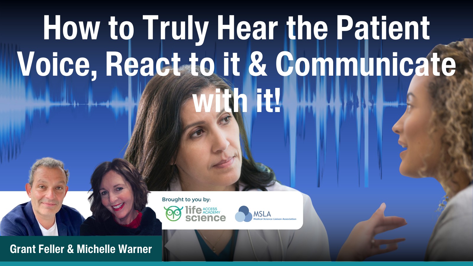 How to Truly Hear the Patient Voice, React to it & Communicate with it