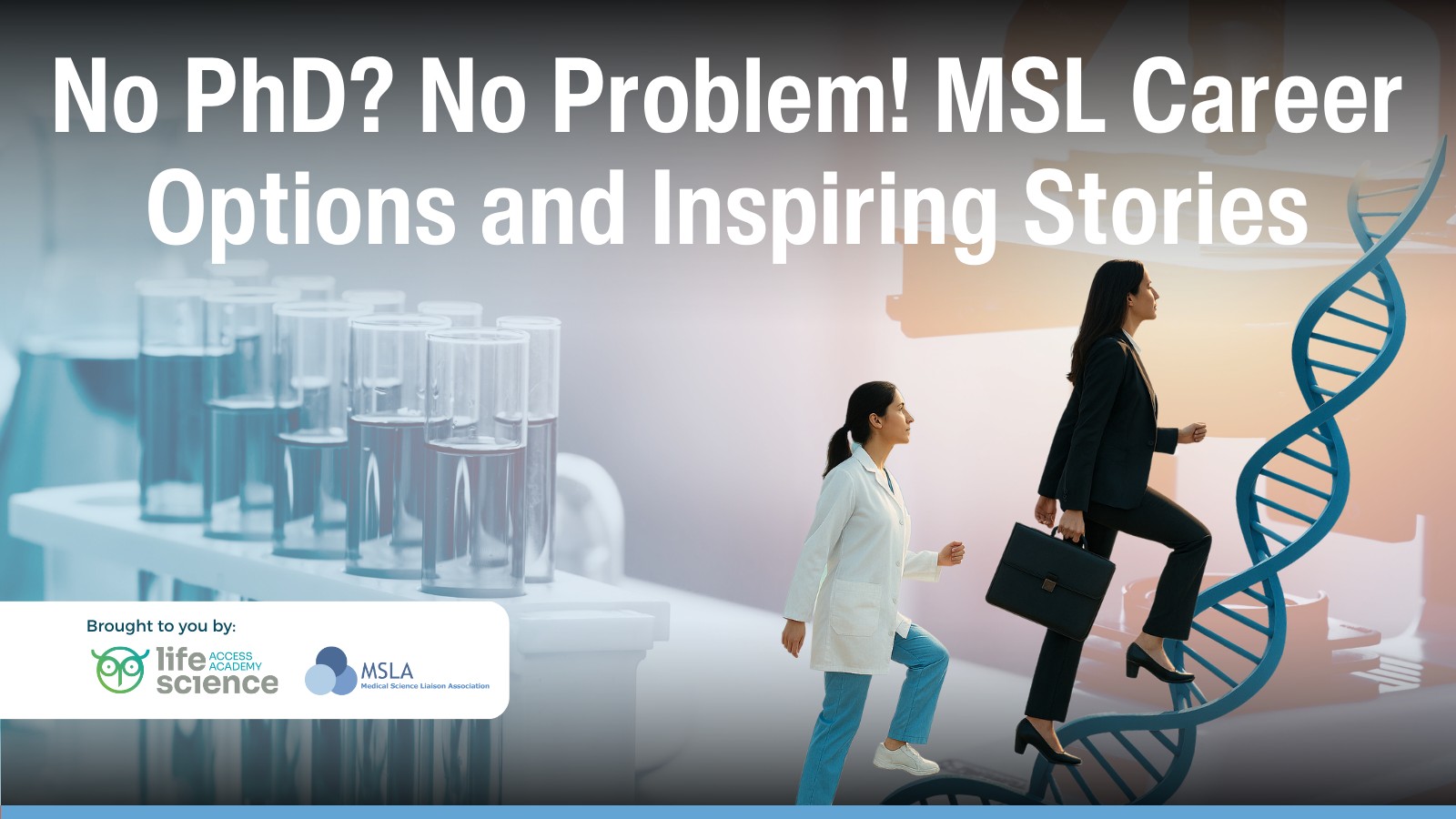 No PhD? No Problem! MSL Career Options and Inspiring Stories
