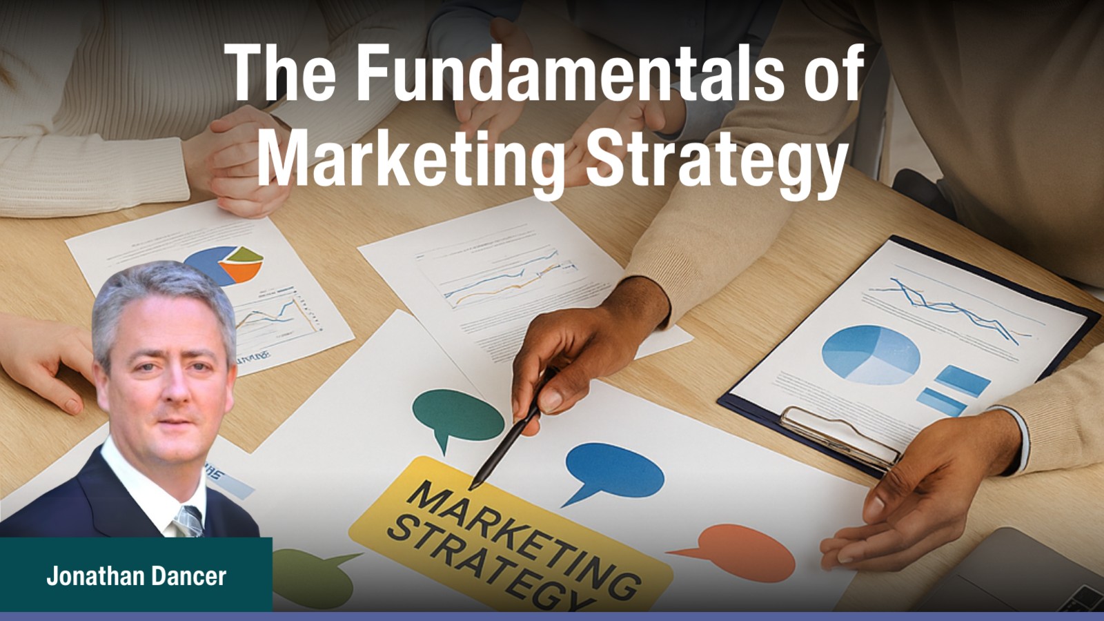 The Fundamentals of Marketing Strategy