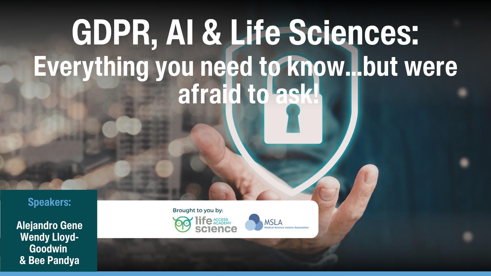GDPR, AI & Life Sciences: Everything you need to know…but were afraid to ask!