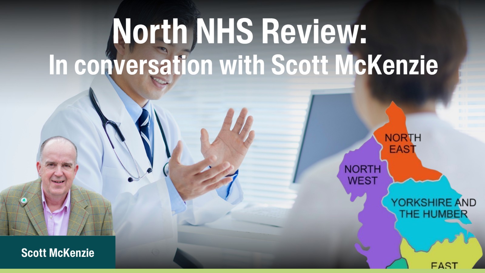North NHS Review: In conversation with Scott McKenzie