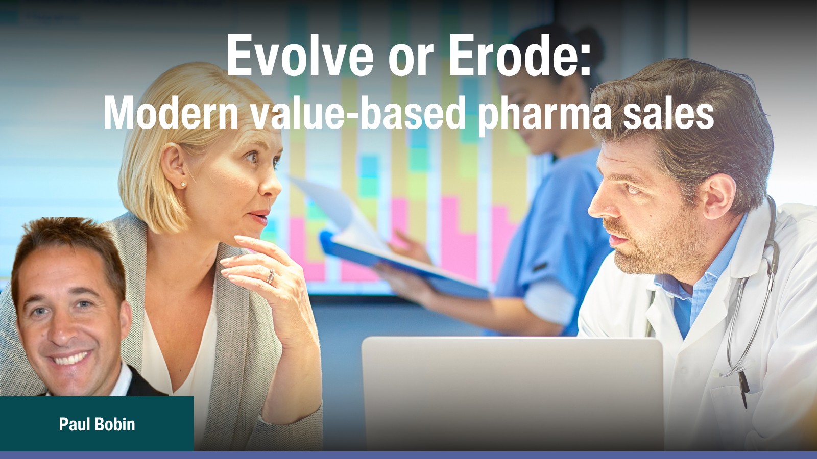 Evolve or Erode: Modern value-based pharma sales