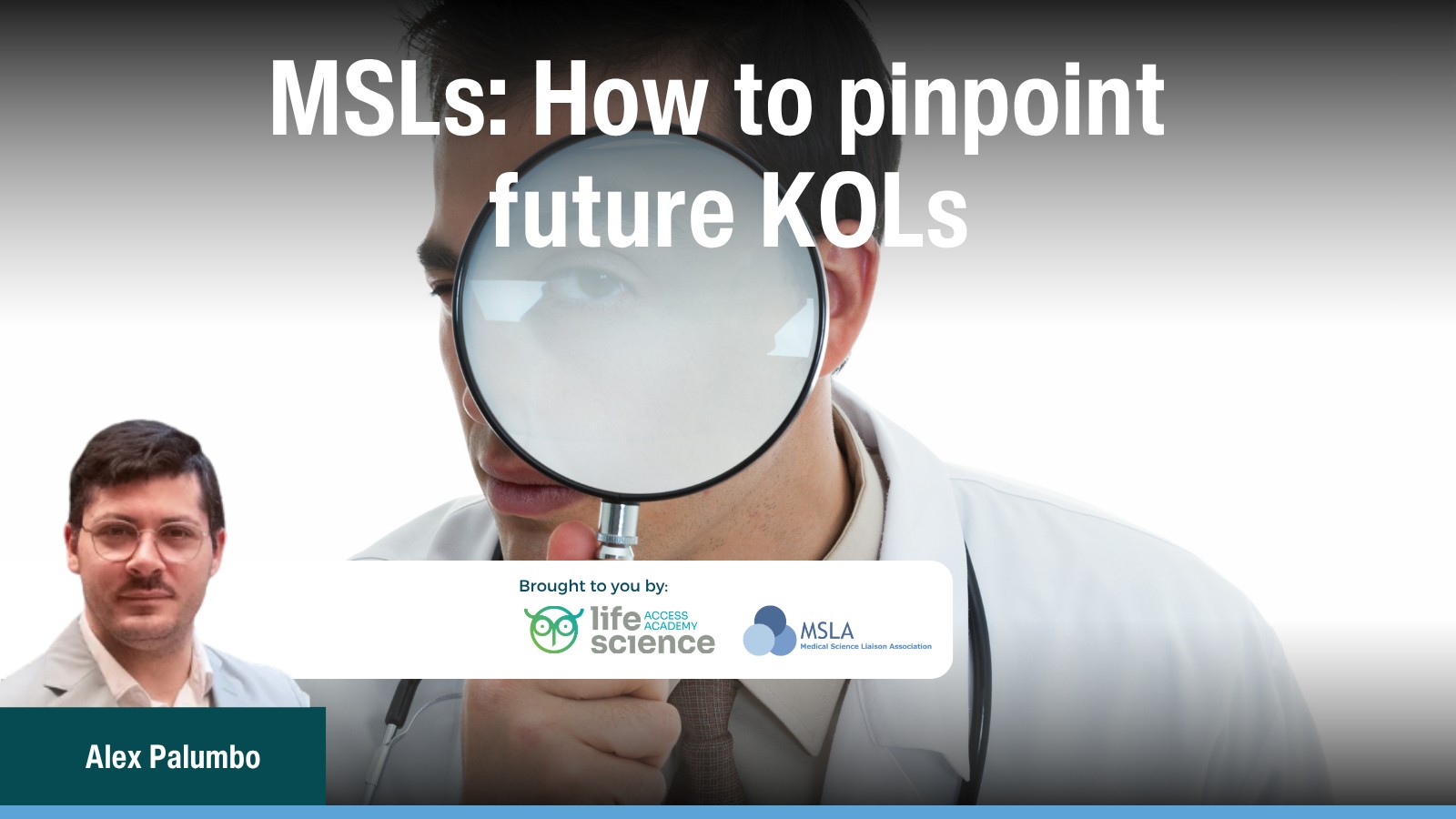 MSLs: How to pinpoint future KOLs