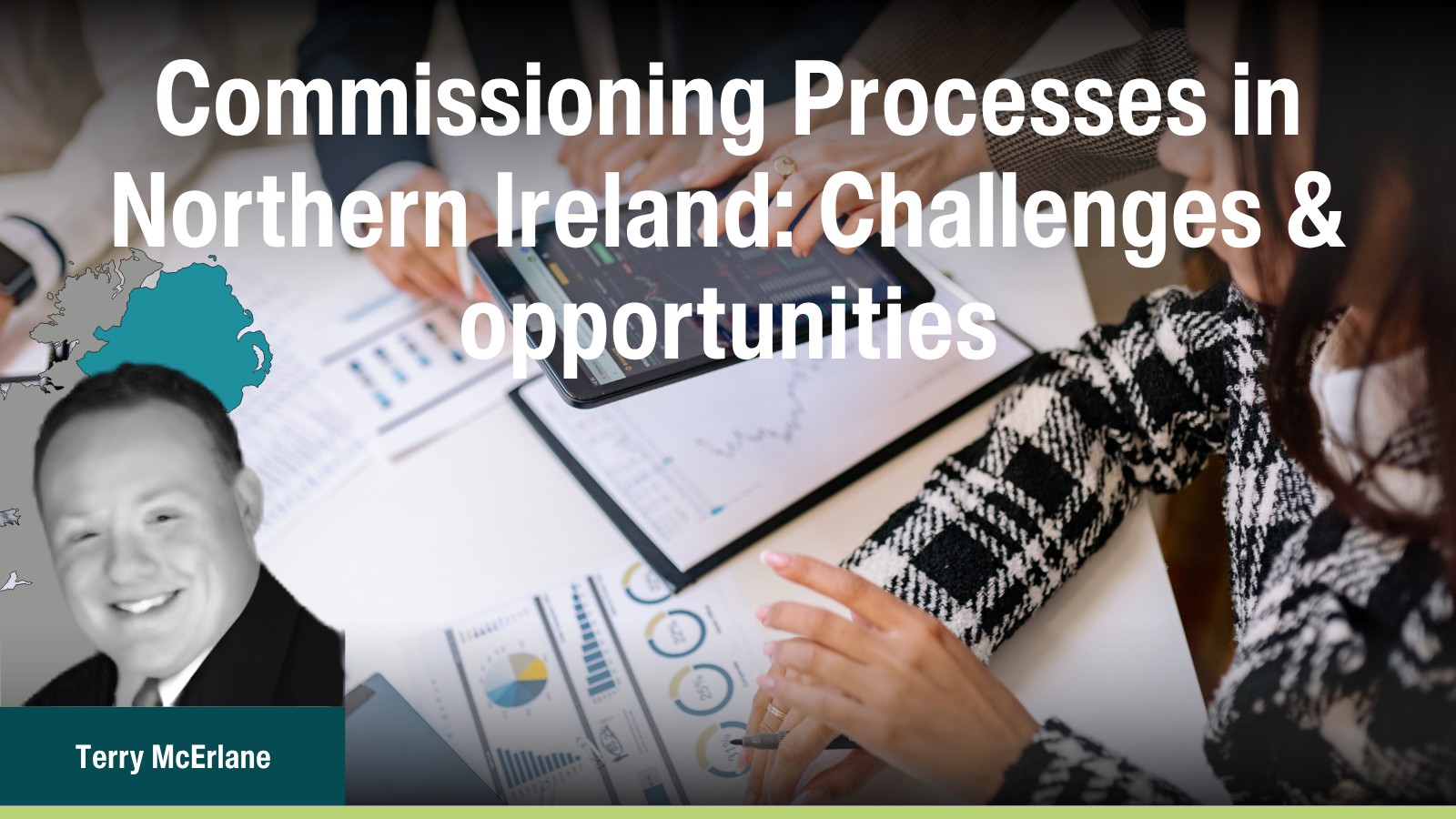 Commissioning Processes in Northern Ireland: Challenges & opportunities